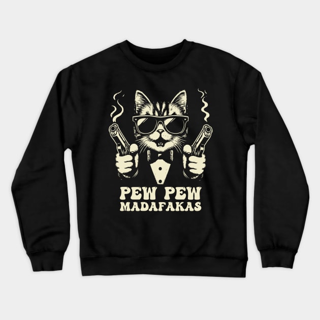 Pew Pew Madafakas Crazy Vintage Funny Cat Crewneck Sweatshirt by Trendsdk